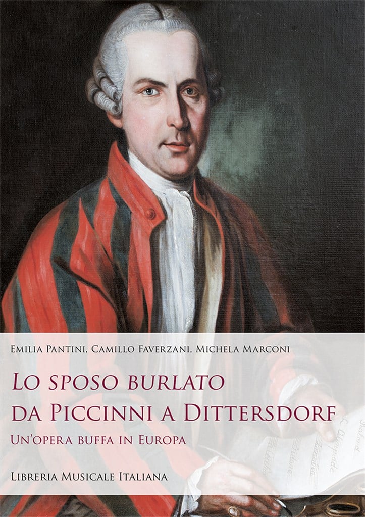 Lo sposo burlato da Piccinni a Dittersdorf